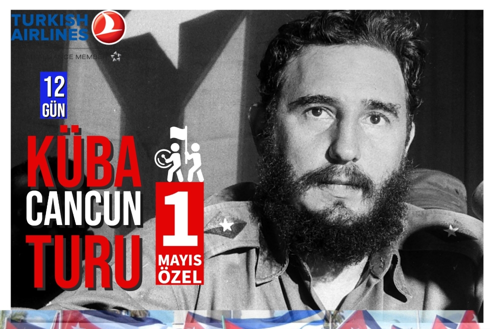 Küba 1 Mayıs Turu ve Cancun THY
